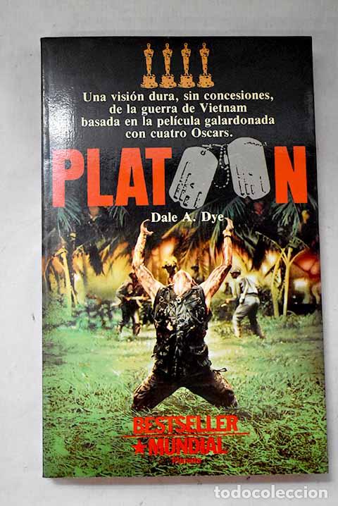 B&uuml;cher: Platoon: Dye, Dale A..- Dye, Dale A.