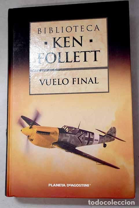 Livros em segunda m&atilde;o: Vuelo final: Follett, Ken.- Follett, Ken