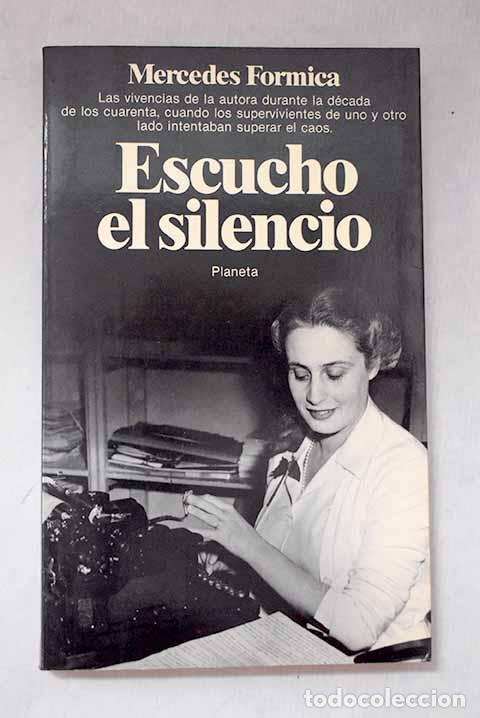Livres: Escucho el silencio: peque&ntilde;a historia de ayer II.- Formica, Mercedes