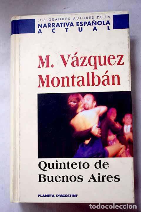 Livres: Quinteto de Buenos Aires.- V&aacute;zquez Montalb&aacute;n, Manuel