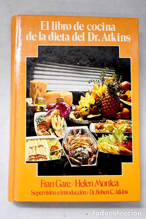 Livres: El libro de cocina de la dieta del Dr. Atkins.- Gare, Fran