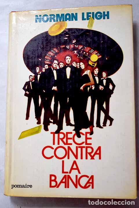 Livres: Trece contra la Banca.- Leigh, Norman