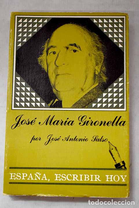 Libri di seconda mano: Jos&eacute; Mar&iacute;a Gironella.- Salso, Jose Antonio