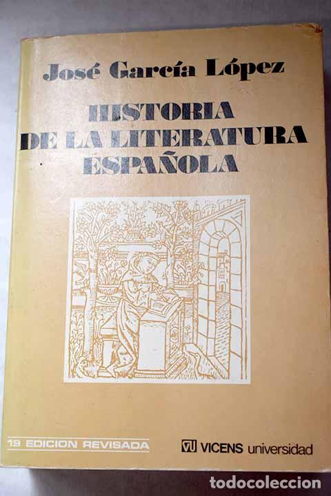 Libros: Historia de la literatura espa&ntilde;ola.- Garc&iacute;a L&oacute;pez, Jos&eacute;