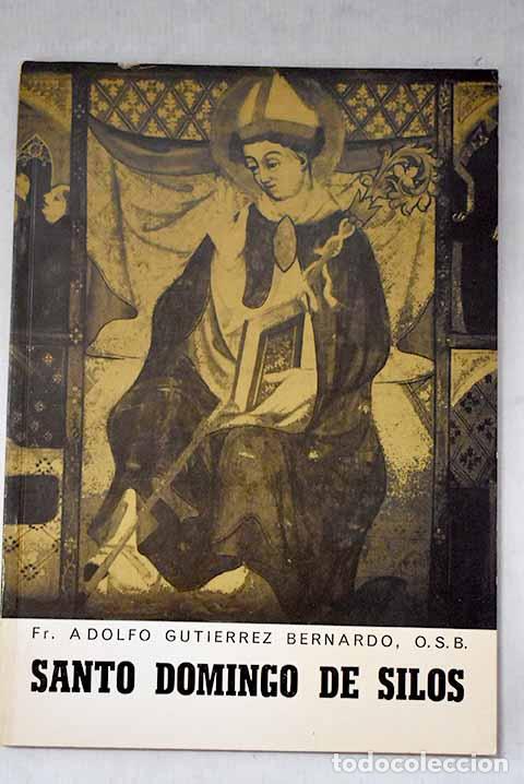 Libros: Santo Domingo de Silos.- Guti&eacute;rrez Bernardo, Adolfo