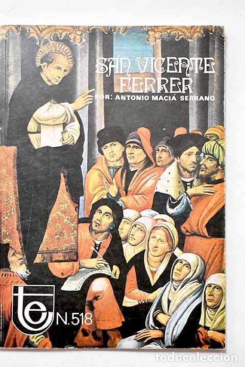 Libros: San Vicente Ferrer: Maci&aacute; Serrano, Antonio.- Maci&aacute; Serrano, Antonio