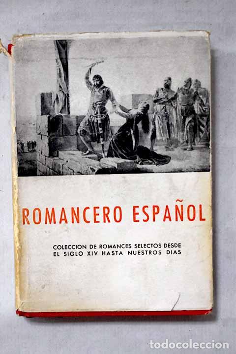 Libros: Romancero espa&ntilde;ol: colecci&oacute;n de romances selectos desde el siglo XIV hasta nuestros dias
