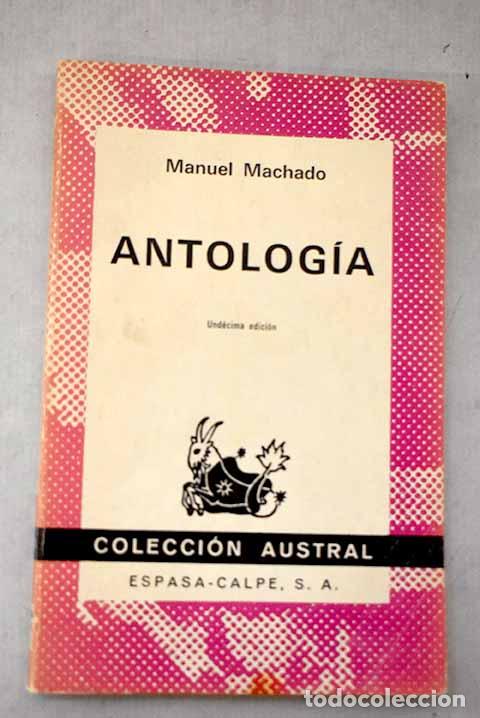 Libros: Antolog&iacute;a: Machado, Manuel.- Machado, Manuel