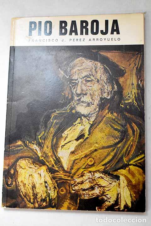 Libros: P&iacute;o Baroja: Flores Arroyuelo, Francisco J..- Flores Arroyuelo, Francisco J.