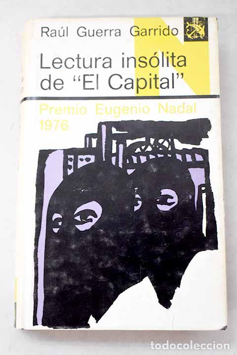 Libros: Lectura ins&oacute;lita de El capital .- Guerra Garrido, Ra&uacute;l