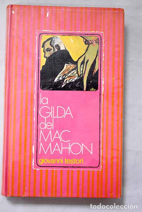 Livros em segunda m&atilde;o: La Gilda del Mac Mahon.- Testori, Giovanni
