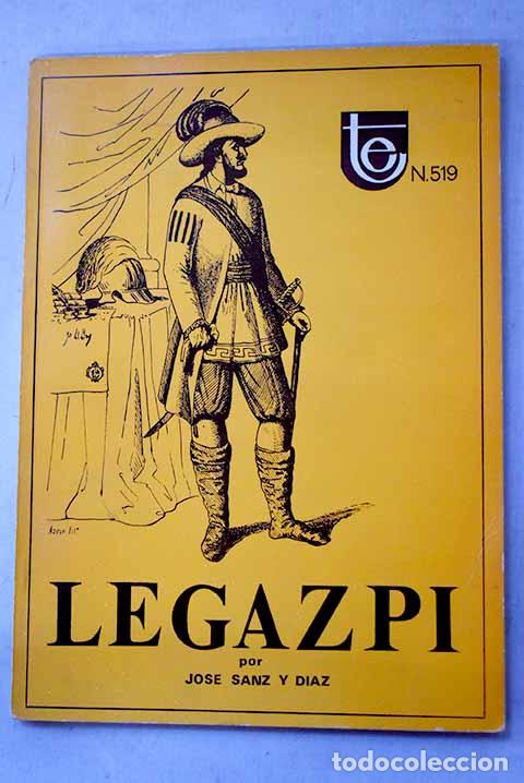 Livros em segunda m&atilde;o: L&oacute;pez de Legazpi, Fundador de Manila, 1571-1971.- Sanz y D&iacute;az, Jos&eacute;