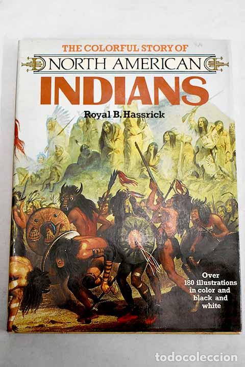 Livres: The colorful story of North American Indians.- Hassrick, Royal B.
