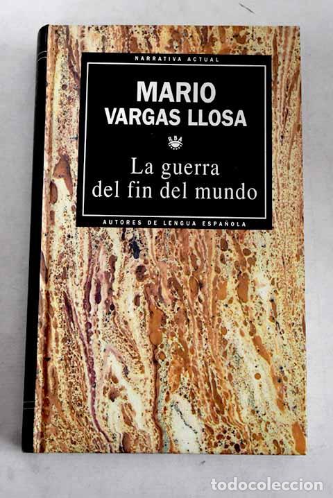 Livres: La guerra del fin del mundo.- Vargas Llosa, Mario