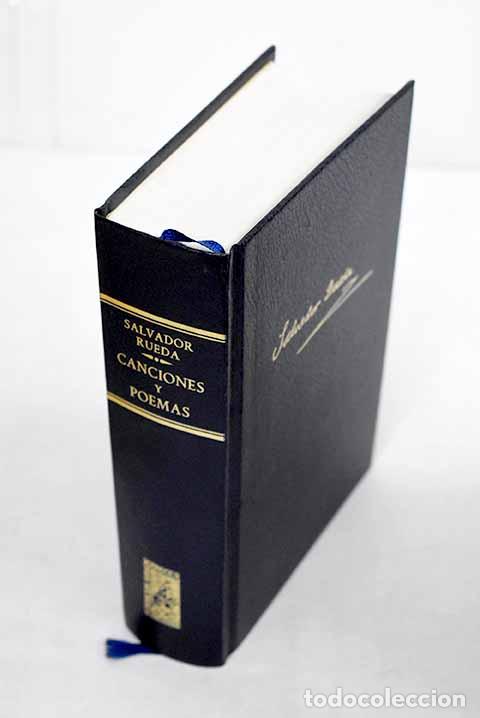 Livres: Canciones y poemas: antolog&iacute;a concordada de su obra po&eacute;tica.- Rueda, Salvador