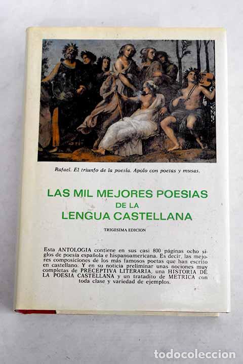 Livres: Las mil mejores poes&iacute;as de la lengua castellana: (ocho siglos de poes&iacute;a espa&ntilde;ola e hispanoamericana)