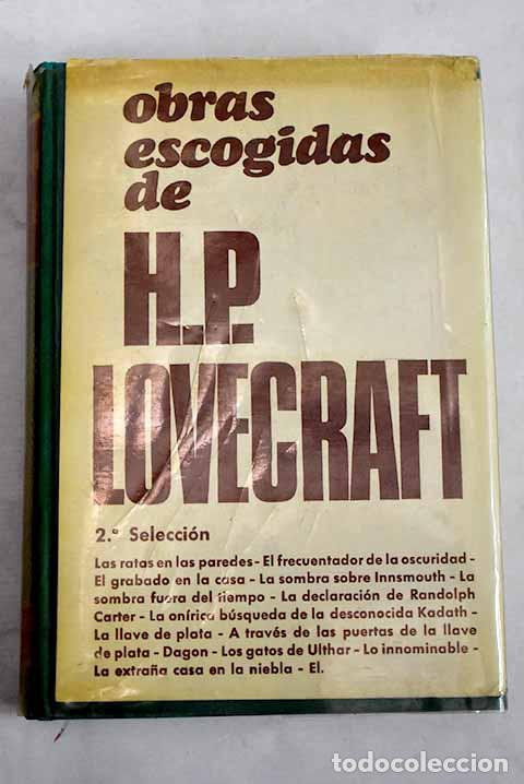 Libros: Obras escogidas: 2&ordf; seleccion.- Lovecraft, H. P.