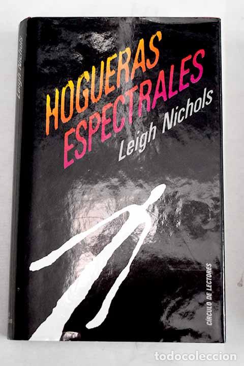 Libros: Hogueras espectrales.- Nichols, Leigh