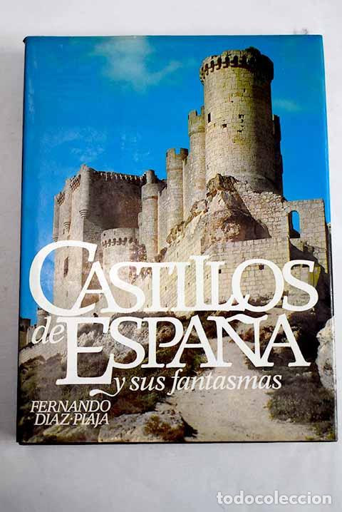 Libros: Castillos de Espa&ntilde;a y sus fantasmas.- D&iacute;az-Plaja, Fernando