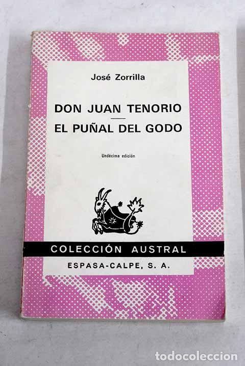 B&uuml;cher: Don Juan Tenorio ; El pu&ntilde;al del godo.- Zorrilla, Jos&eacute;