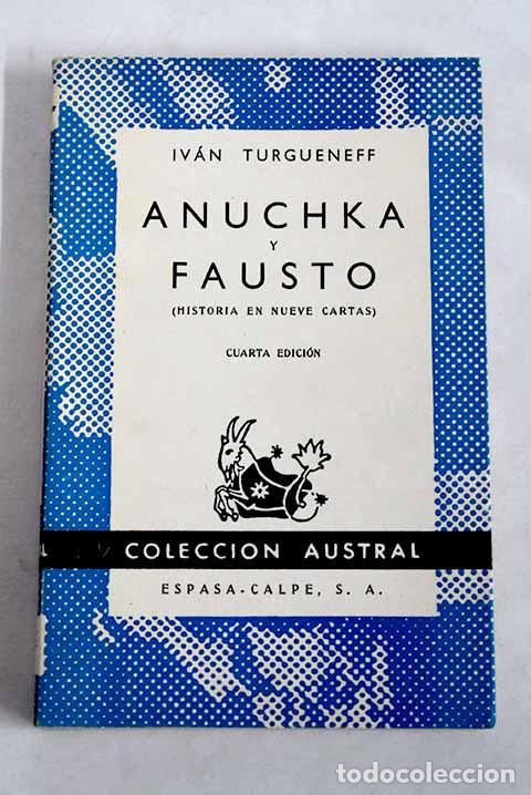 B&uuml;cher: Anuchka y Fausto: Turgueniev, Ivan.- Turgueniev, Ivan