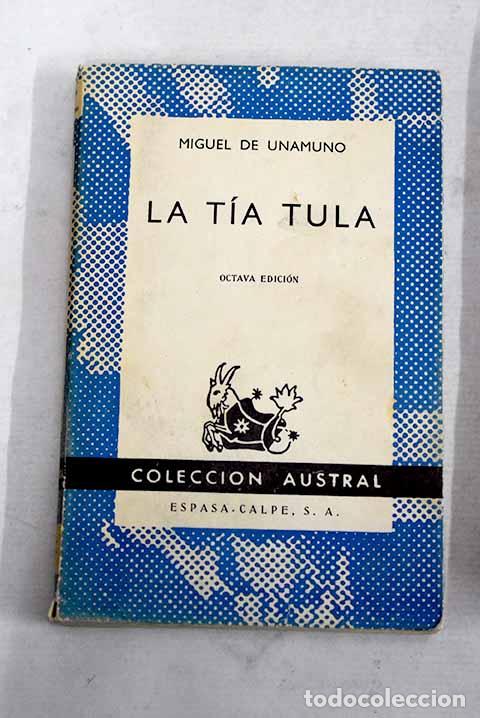 B&uuml;cher: La t&iacute;a Tula: Unamuno, Miguel de.- Unamuno, Miguel de