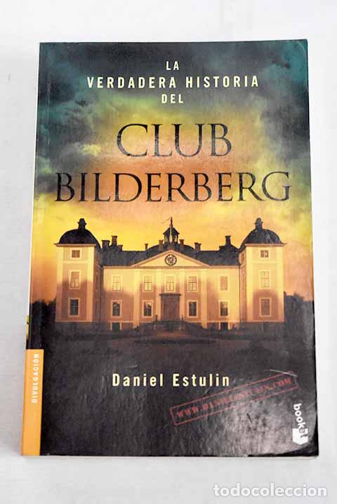 B&uuml;cher: La verdadera historia del Club Bilderberg.- Estulin, Daniel
