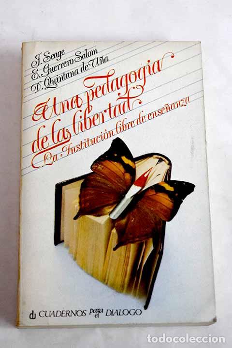 books: Una pedagog&iacute;a de la libertad: la Instituci&oacute;n Libre de Ense&ntilde;anza.- Guerrero Salom, Enrique