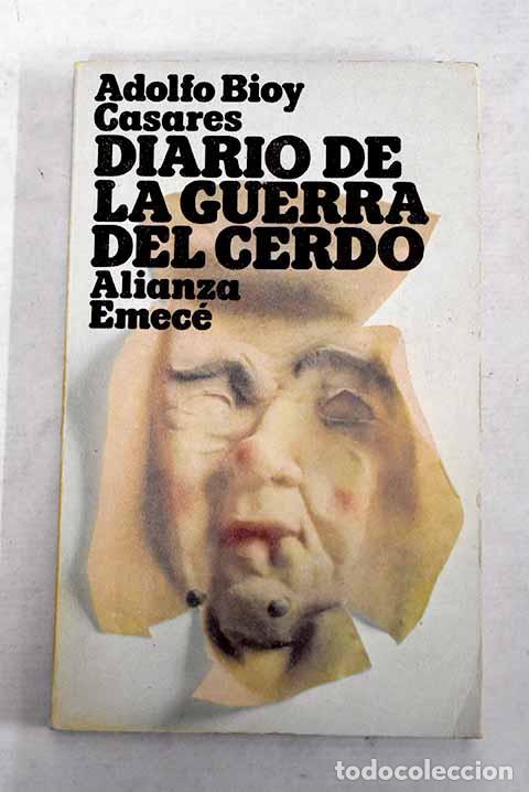books: Diario de la guerra del cerdo.- Bioy Casares, Adolfo