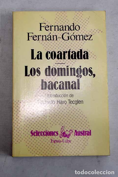 books: La coartada; Los domingo, bacanal.- Fern&aacute;n G&oacute;mez, Fernando