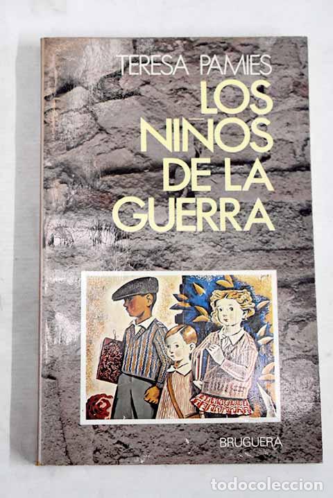books: Los ni&ntilde;os de la guerra.- Pamies, Teresa