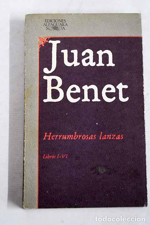 books: Herrumbrosas lanzas: Benet, Juan.- Benet, Juan