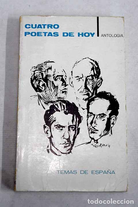 books: Cuatro poetas de hoy: Jos&eacute; Luis Hidalgo, Gabriel Celaya, Blas de Otero, Jos&eacute; Hierro
