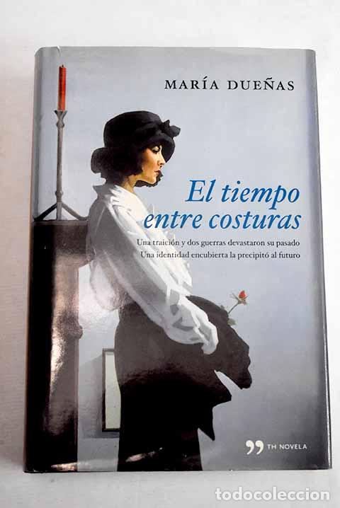 books: El tiempo entre costuras.- Due&ntilde;as, Mar&iacute;a