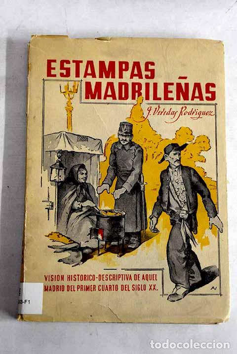 Livres: Estampas madrile&ntilde;as: visi&oacute;n hist&oacute;rico-descriptiva de aquel Madrid del primer cuarto de siglo XX