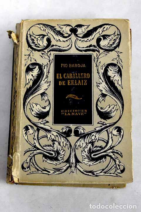 B&uuml;cher: El caballero de Erlaiz.- Baroja, P&iacute;o