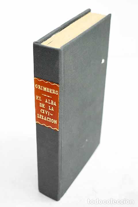 Livres: El alba de la civilizaci&oacute;n: el despertar de los pueblos.- Grimberg, Carl