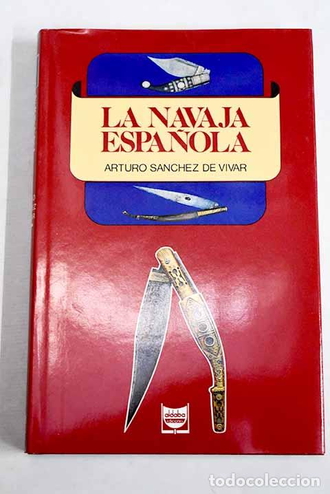 Livres: La navaja cl&aacute;sica: S&aacute;nchez de Vivar, Arturo.- S&aacute;nchez de Vivar, Arturo