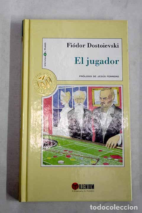 Livres: El jugador: Dostoyevski, Fedor.- Dostoyevski, Fedor