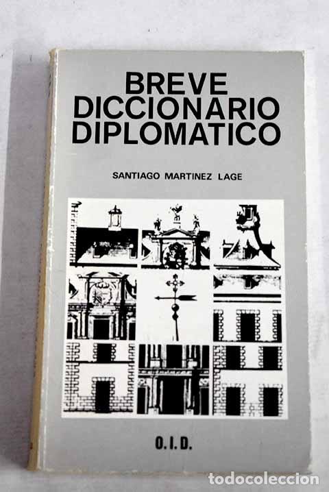 books: Breve diccionario diplom&aacute;tico: trescientas voces y expresiones propias de la pr&aacute;ctica diplom&aacute;tica