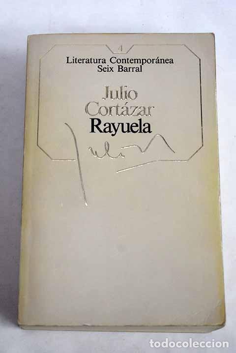 books: Rayuela: Cort&aacute;zar, Julio.- Cort&aacute;zar, Julio