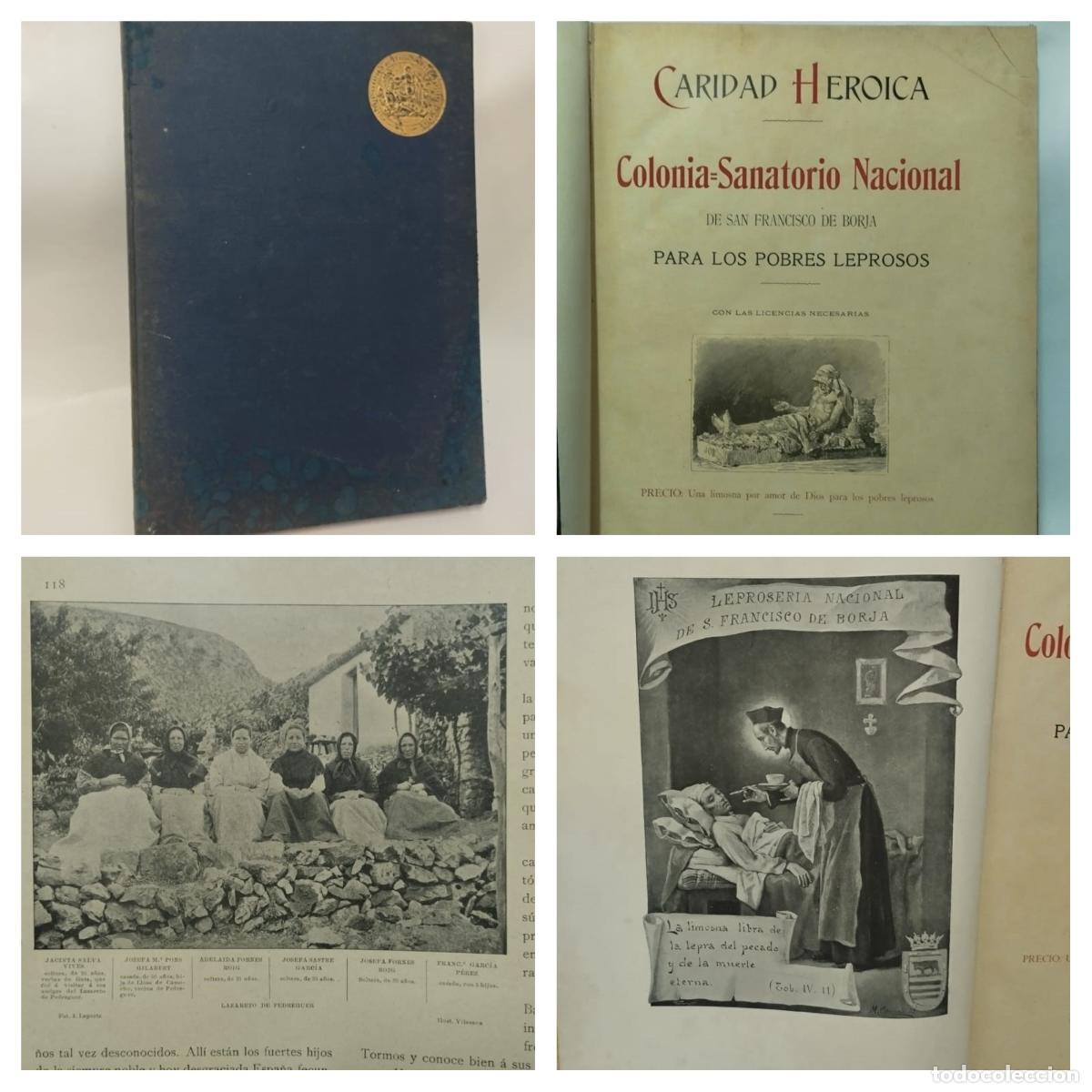 Livres: CARIDAD HEROICA, COLONIA SANATORIO NACIONAL DE SAN FRANCISCO DE BORJA PARA LOS POBRES LEPROSOS - Sin