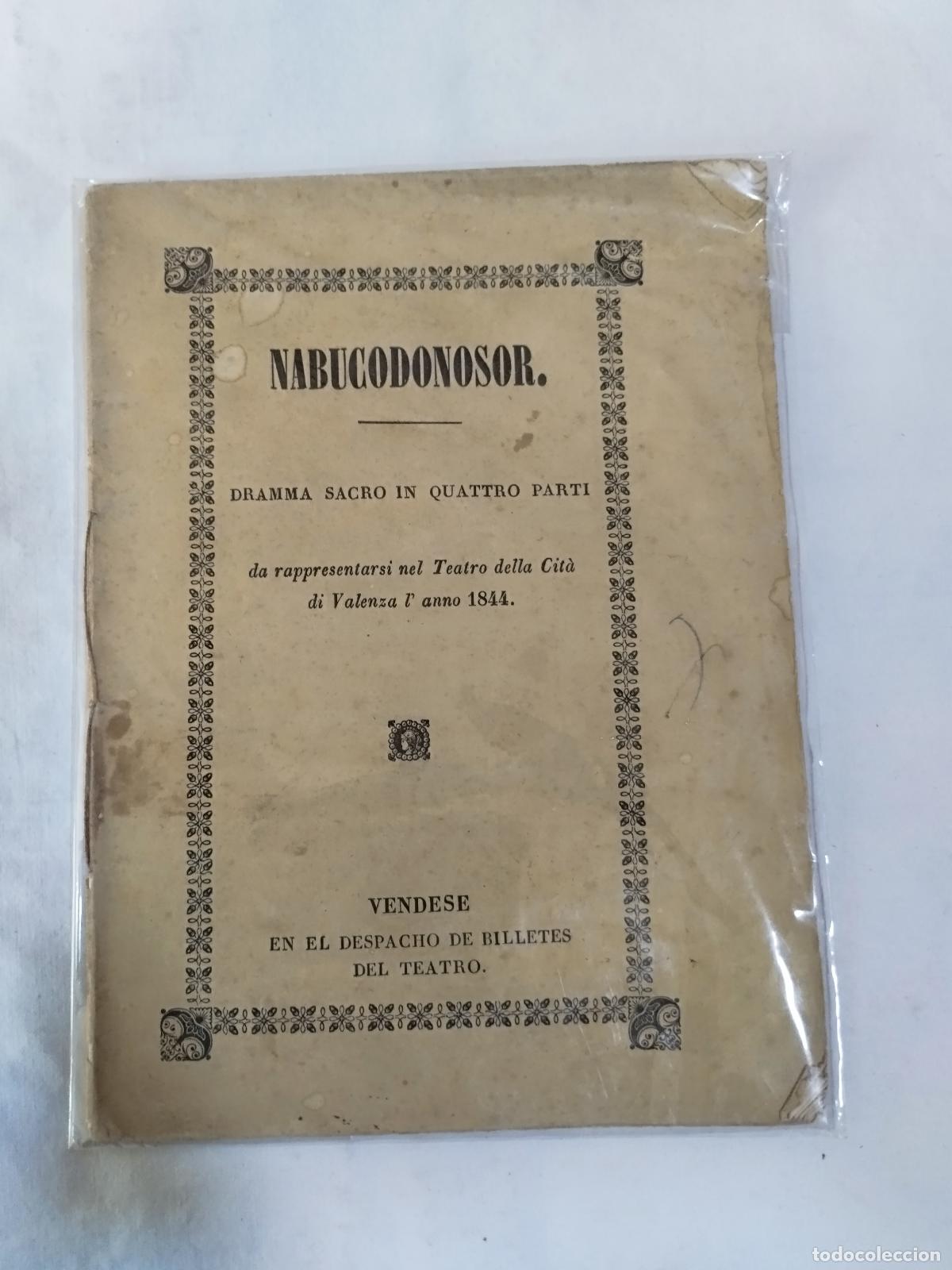 books: ANTIGUO LIBRETO DE &Oacute;PERA/ OLD OPERA LEAFLET: NABUCODONOSOR DRAMMA SACRO IN QUATTRO PARTI. - Temistoc