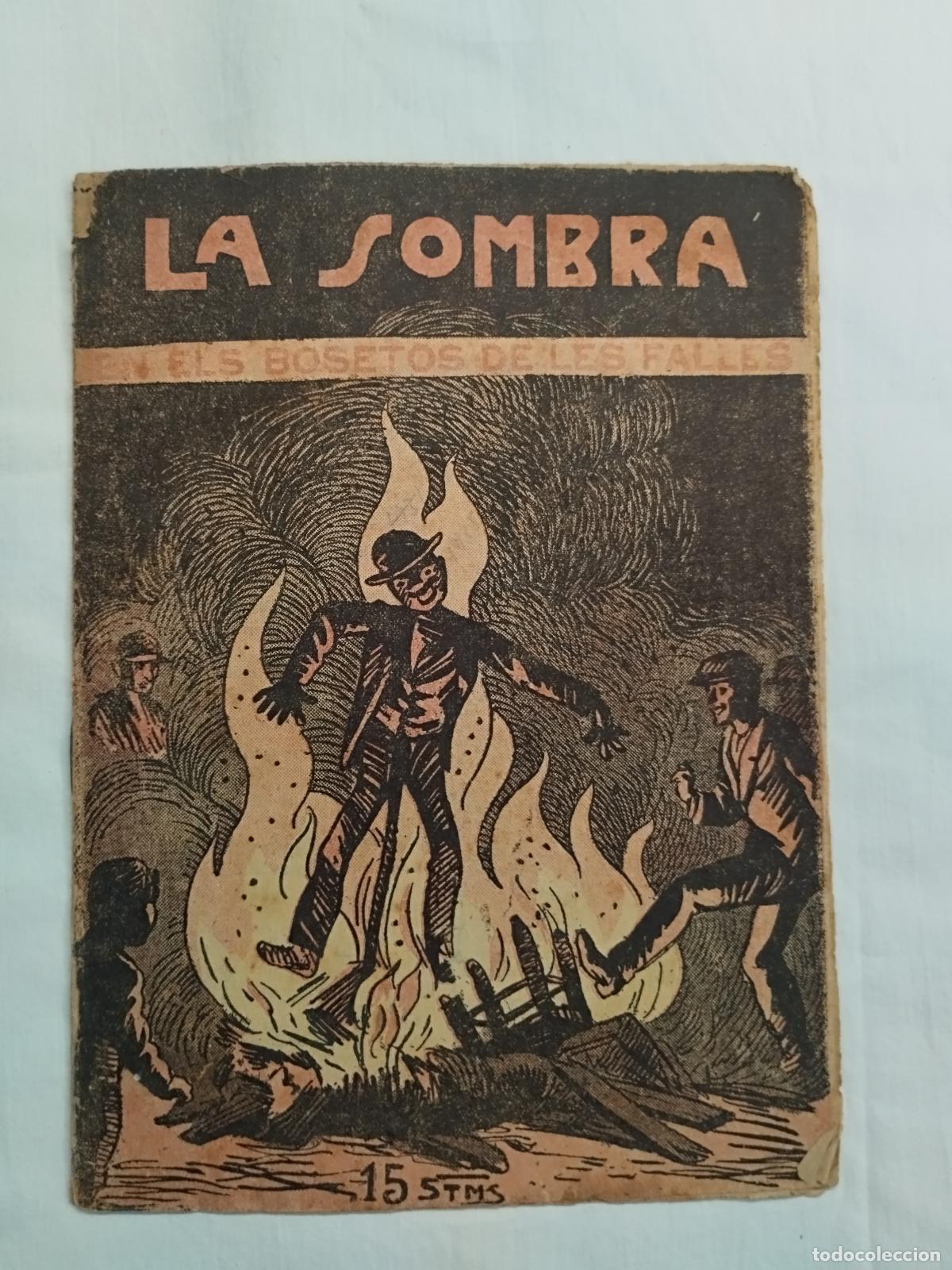 books: LA SOMBRA EN ELS BOSETOS DE LES FALLES. N&ordm;39 A&Ntilde;O II 7 DE MARZO 1925 - Sin autor