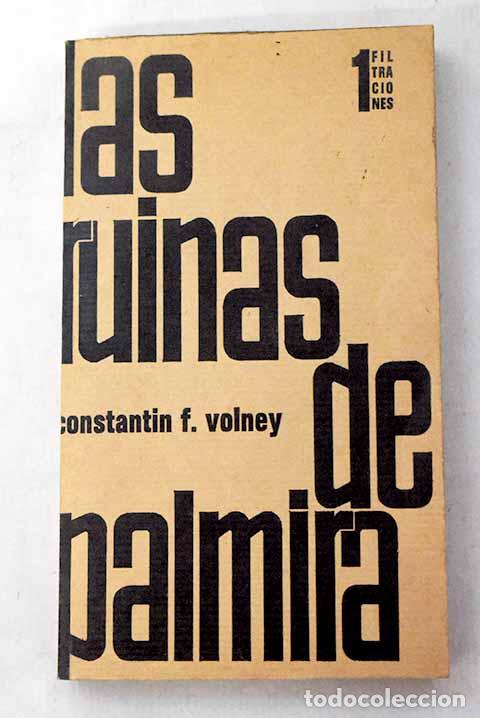 Libros: Las ruinas de Palmira.- Volney, Constantin-Fran&ccedil;ois de Chasseboeuf