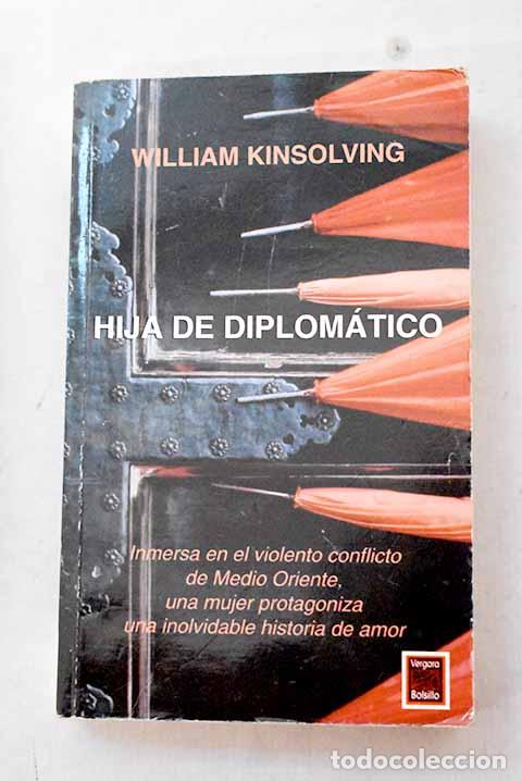 Libros: Hija de diplom&aacute;tico: Kinsolving, William.- Kinsolving, William
