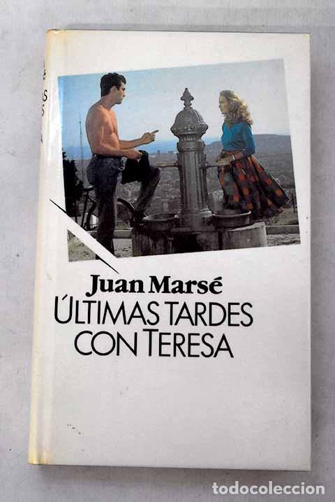 Livres: Ultimas tardes con Teresa.- Mars&eacute;, Juan