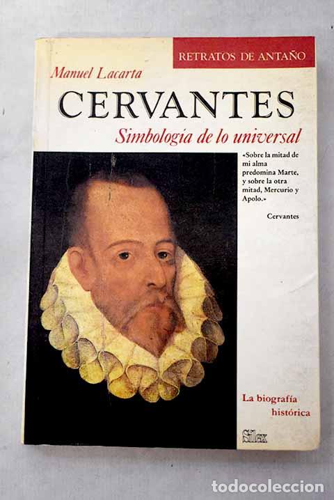 Libros: Cervantes: simbolog&iacute;a de lo universal.- Lacarta, Manuel