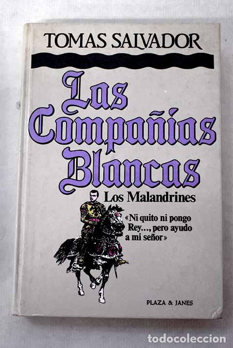 Libros: Las compa&ntilde;&iacute;as blancas: los malandrines.- Salvador, Tom&aacute;s