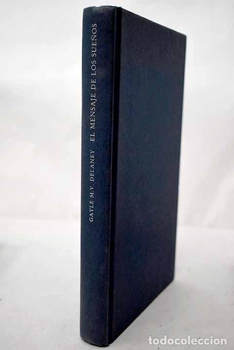 Libros: El mensaje de los sue&ntilde;os.- Delaney, Gayle M. V.